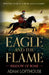 Eagle and the Flame by Lofthouse, Adam