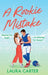 A Rookie Mistake by Carter, Laura