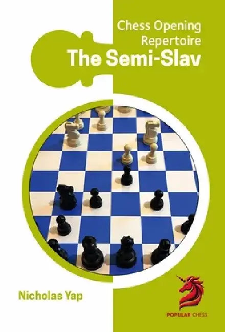 Opening Repertoire: Semi-Slav by Nicholas Yap