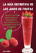 La guía definitiva de los jugos de frutas by Rosa Muñoz