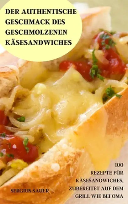 Der Authentische Geschmack Des Geschmolzenen Käsesandwiches by Sergius Sauer