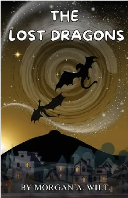 The Lost Dragons by Wilt, Morgan A.