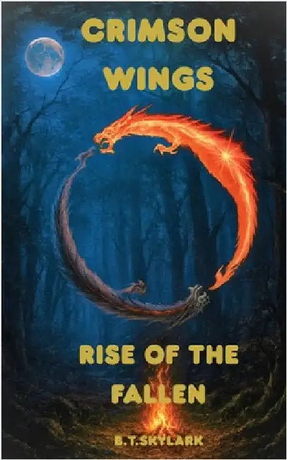 Crimson Wings - Rise Of The Fallen by Skylark, B. T.