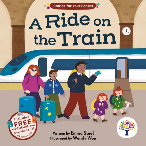 Stories for Your Senses: A Ride on the Train by Emma Steel