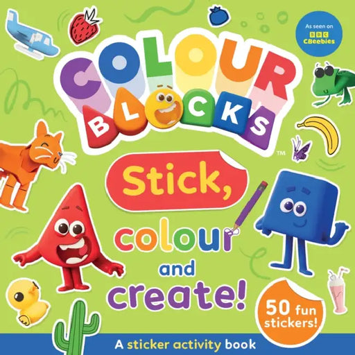 Colourblocks Stick, Colour and Create - A Sticker Activity Book by Colourblocks