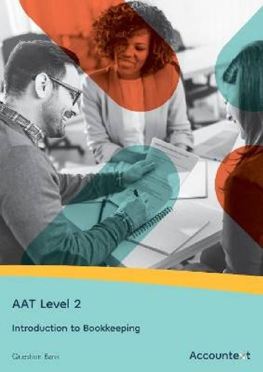 AAT Level 2 Introduction to Bookkeeping Question Bank by Accountext Publishing Ltd