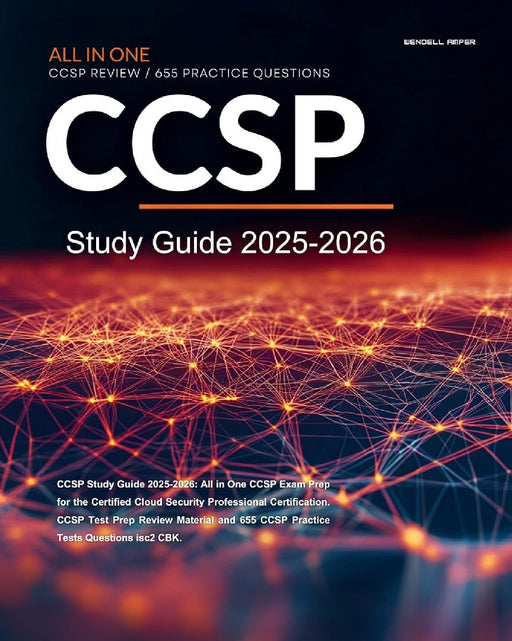 CCSP Study Guide 2025-2026: All in One CCSP Exam Prep for the Certified Cloud Security Profes: All in One Ccsp Exam Prep for the Certified Cloud Security Professional Certification by WENDEL AMPER