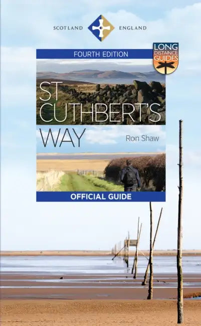St Cuthbert's Way: The Official Guide by Ron Shaw, Roger Smith
