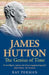 James Hutton: The Genius of Time by Ray Perman