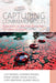 Capturing Commemoration: Reflections on the First World War Centenary in Britain by Lucy Noakes