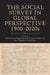 The Social Survey in Global Perspective, 1900-2020s by Charlotte Greenhalgh, Clare Corbould, Warwick Anderson