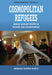 Cosmopolitan Refugees: Somali Migrant Women in Nairobi and Johannesburg by Nereida Ripero-Muñiz