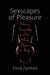 Sexscapes of Pleasure: Women, Sexuality and the Whore Stigma in Italy by Elena Zambelli