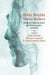 Other Worlds, Other Bodies: Embodied Epistemologies and Ethnographies of Healing by Emily Pierini, Alberto Groisman, Diana Espírito Santo