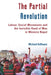 The Partial Revolution: Labour, Social Movements and the Invisible Hand of Mao in Western Nepal by Michael Hoffmann