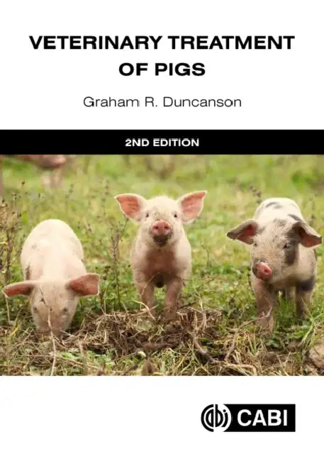 Veterinary Treatment of Pigs by Graham R. Duncanson