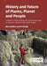 History and Future of Plants, Planet and People: Towards a New Ecologically Sustainable Age in Peopleôçös Relationships with Plants by Alan Hamilton, Pei Shengji