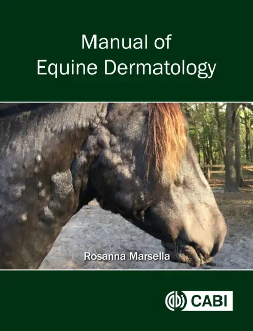 Manual of Equine Dermatology by Rosanna Marsella