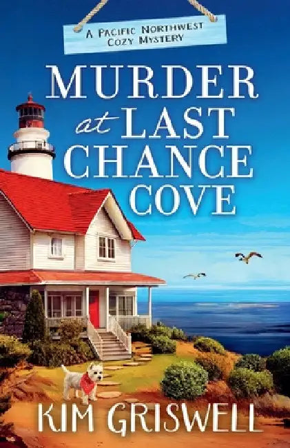Murder at Last Chance Cove by Griswell, Kim