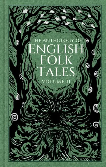 The Anthology of English Folk Tales: Volume II by Folk Tales Folk Tales Authors