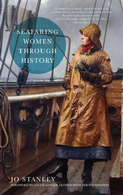 Seafaring Women Through History by Jo Stanley
