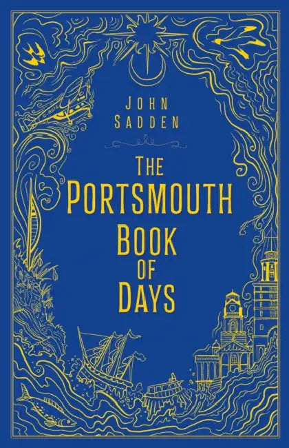 The Portsmouth Book of Days by John Sadden