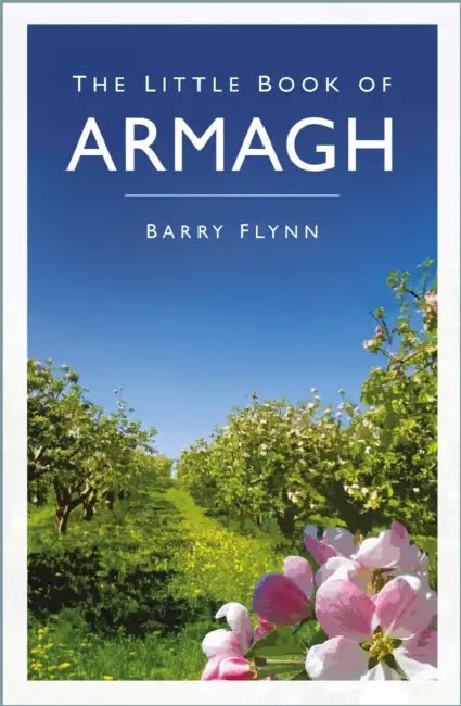 The Little Book of Armagh by Barry Flynn