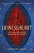Lionessheart: The Life and Times of Joanna Plantagenet by Catherine Hanley