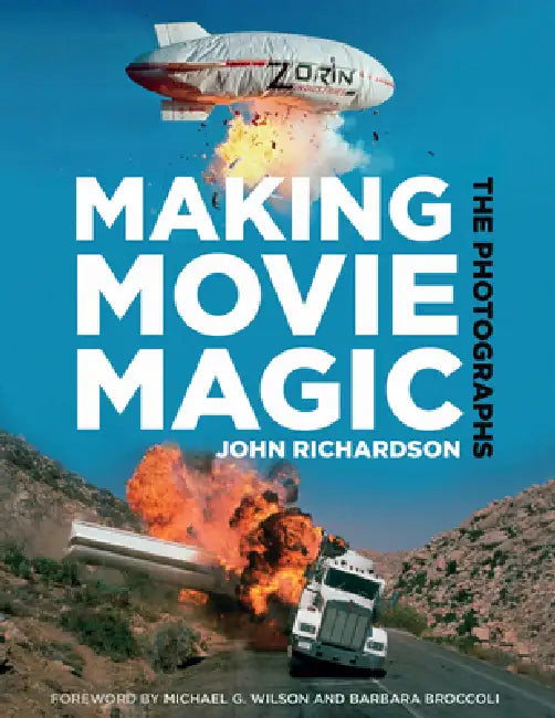 Making Movie Magic: The Photographs by John Richardson