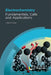 Electrochemistry: Fundamentals, Cells and Applications by Lorenz Gubler