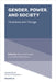Gender, Power, and Society: Persistence and Change by Marcia Texler Segal
