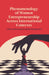 Phenomenology of Women's Entrepreneurship Across International Contexts: A Post-Structural Feminist Perspective by Stacy Brecht, Séverine Le Loarne -. Lemaire