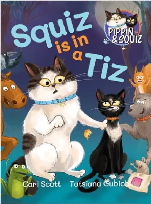 Squiz is in a Tiz by Scott, Cari
