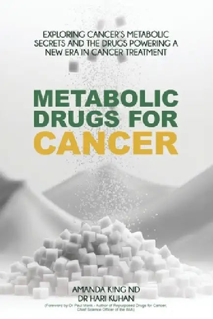 Metabolic Drugs for Cancer by Amanda King, Hari Kuhan