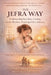 The Jefra Way by Jessica Catherine Kibuuka