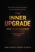The Inner Upgrade - From Chaos to Clarity by Phipps-Warren, Sarah McDonald