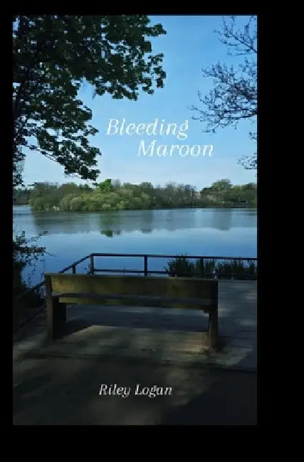 Bleeding Maroon by Riley Logan