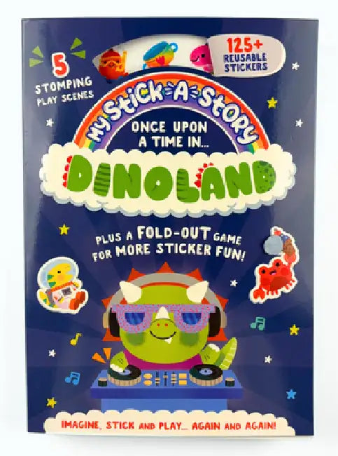 Stick-A-Story: Once Upon a Time in Dinoland by Lily Holland, Madison Larose