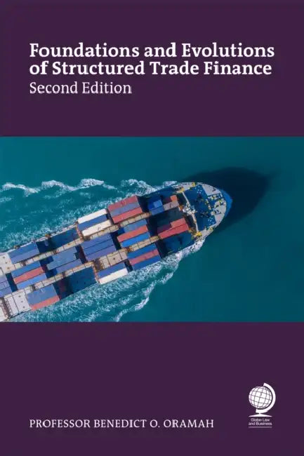Foundations and Evolutions of Structured Trade Finance, Second Edition by Benedict Oramah