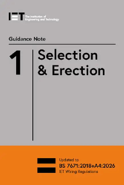 Guidance Note 1: Selection & Erection by The Institution of Engineering and Techn