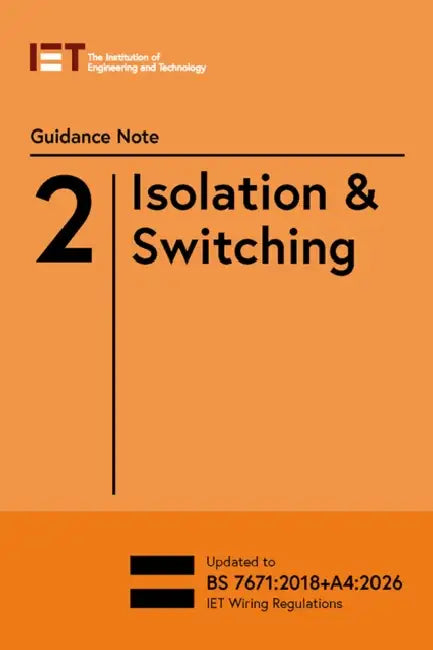 Guidance Note 2: Isolation & Switching by The Institution of Engineering and Techn