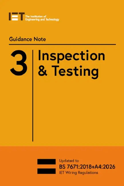 Guidance Note 3: Inspection & Testing by The Institution of Engineering and Techn