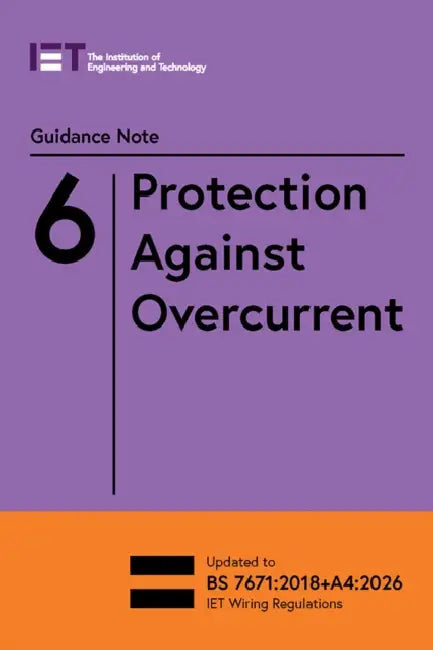 Guidance Note 6: Protection Against Overcurrent by The Institution of Engineering and Techn