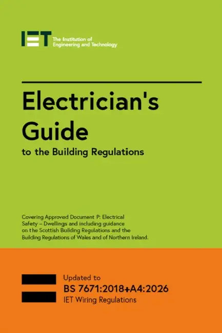 Electrician's Guide to the Building Regulations by The Institution of Engineering and Techn