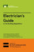 Electrician's Guide to the Building Regulations by The Institution of Engineering and Techn