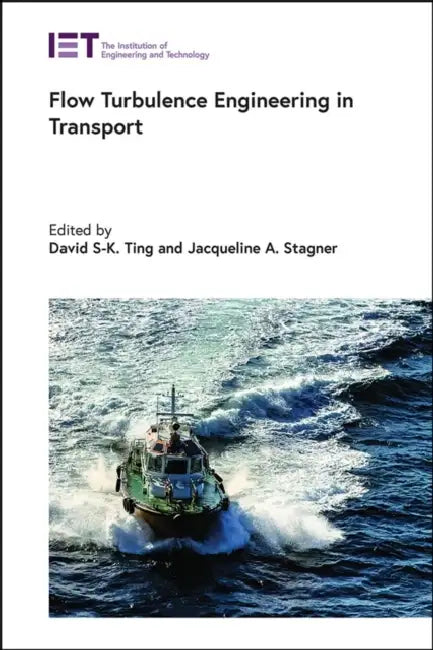 Flow Turbulence Engineering in Transport by David S-K Ting, Jacqueline A. Stagner