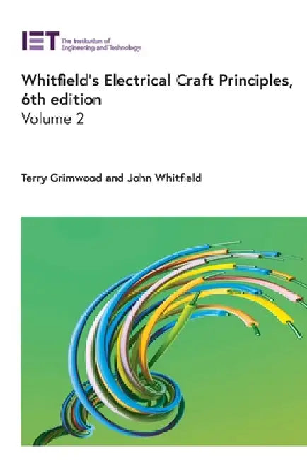 Whitfield's Electrical Craft Principles by Terry Grimwood, John Whitfield