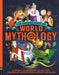 The Amazing Book of World Mythology: A Unique Celebration of Culture, Created by Artists from Across the Globe by Stella Caldwell