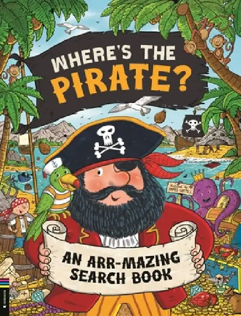 Where’s the Pirate?: An Arr-mazing Search Book by James Cottell
