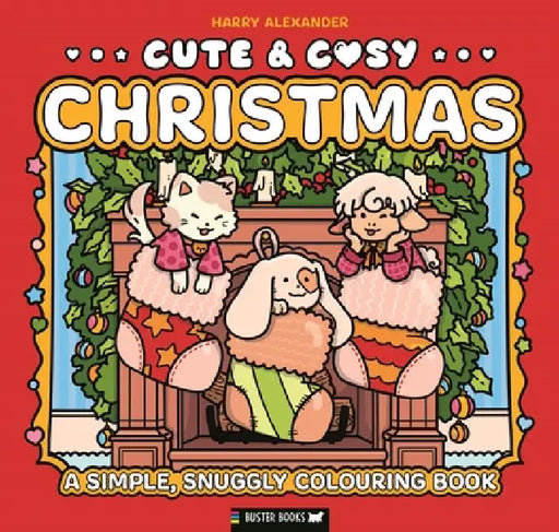 Cute & Cosy: Christmas: A Simple, Snuggly Colouring Book by Buster Books